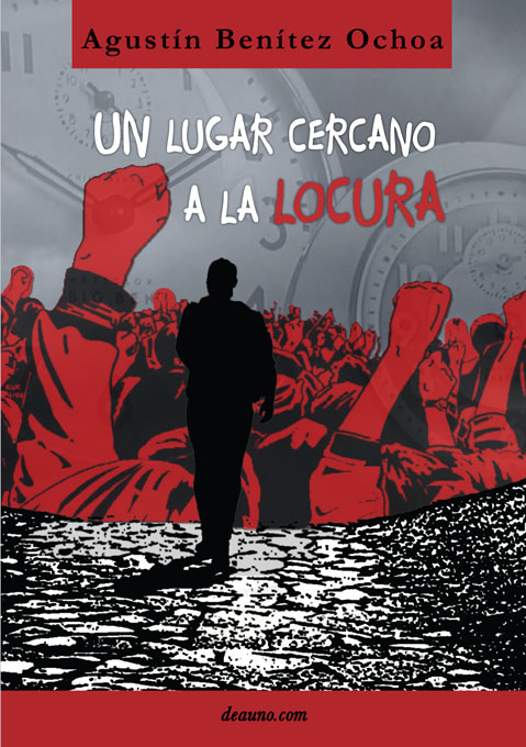 Title details for Un lugar cercano a la locura by Agustín Benítez Ochoa - Available